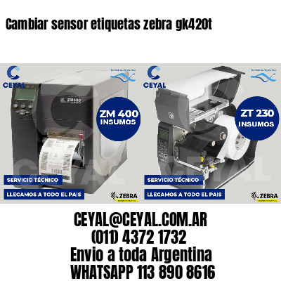 Cambiar sensor etiquetas zebra gk420t