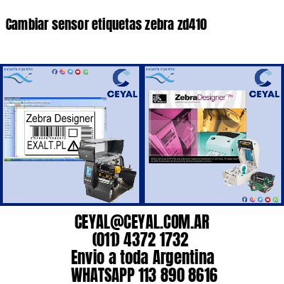 Cambiar sensor etiquetas zebra zd410