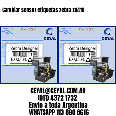 Cambiar sensor etiquetas zebra zd410