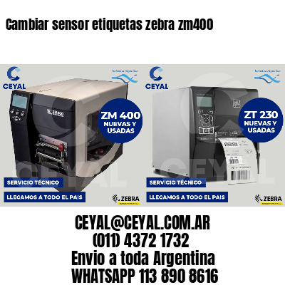 Cambiar sensor etiquetas zebra zm400