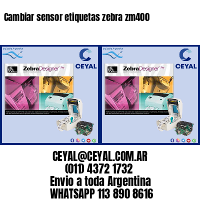 Cambiar sensor etiquetas zebra zm400