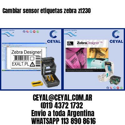 Cambiar sensor etiquetas zebra zt230