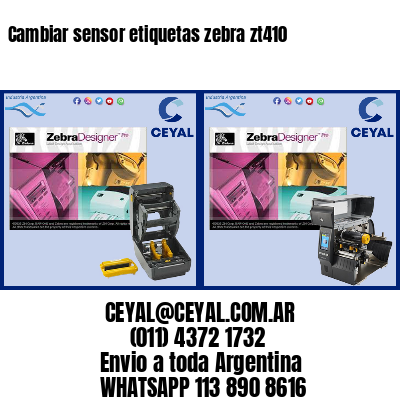 Cambiar sensor etiquetas zebra zt410