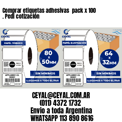 Comprar etiquetas adhesivas  pack x 100 . Pedí cotización