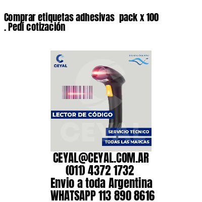 Comprar etiquetas adhesivas  pack x 100 . Pedí cotización