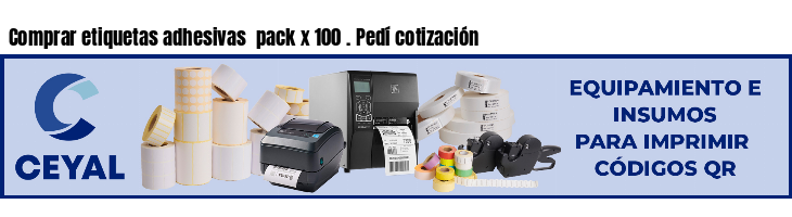 Comprar etiquetas adhesivas  pack x 100 . Pedí cotización