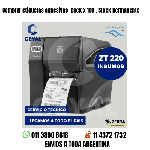 Comprar etiquetas adhesivas  pack x 100 . Stock permanente