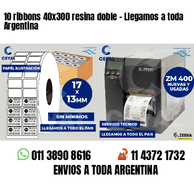 10 ribbons 40x300 resina doble - Llegamos a toda Argentina