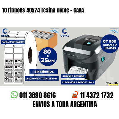 10 ribbons 40x74 resina doble - CABA