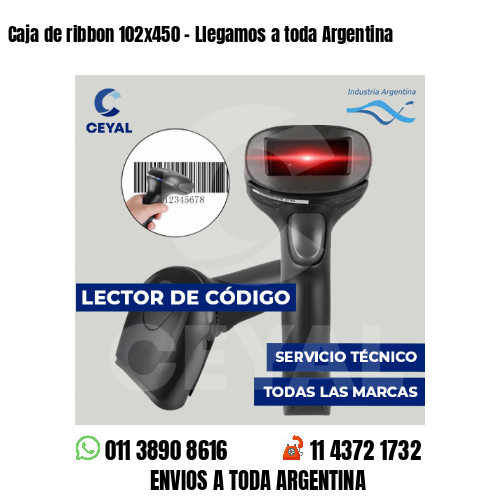 Caja de ribbon 102x450 - Llegamos a toda Argentina