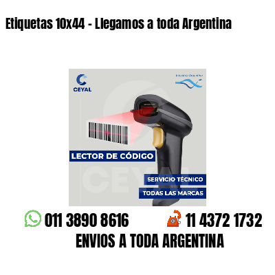 Etiquetas 10x44 - Llegamos a toda Argentina