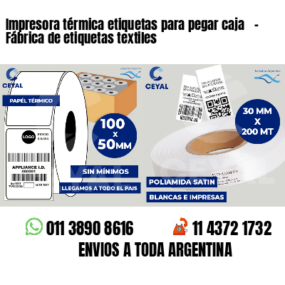 Impresora térmica etiquetas para pegar caja   - Fábrica de etiquetas textiles