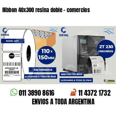 Ribbon 40x300 resina doble - comercios