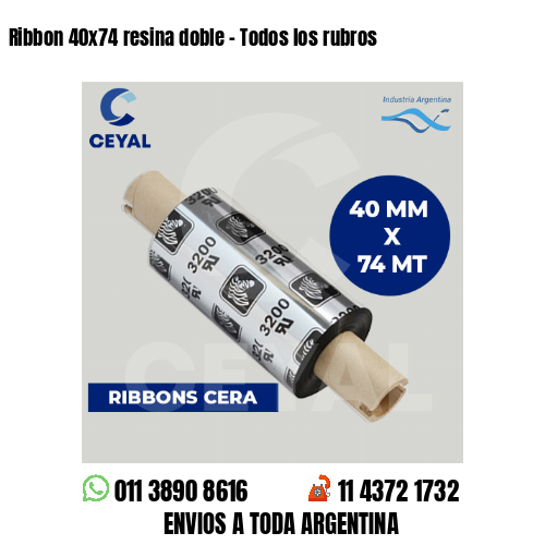 Ribbon 40×74 resina doble – Todos los rubros