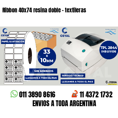 Ribbon 40x74 resina doble - textileras