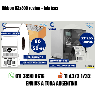 Ribbon 83x300 resina - fabricas