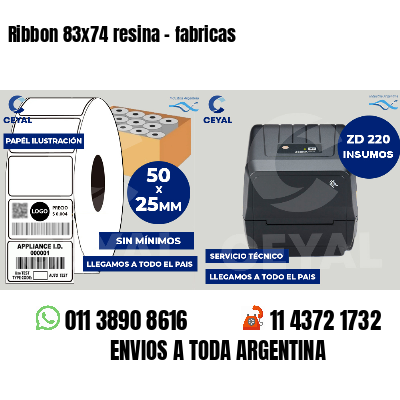 Ribbon 83x74 resina - fabricas