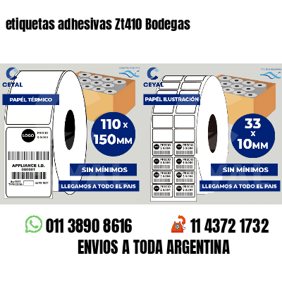 etiquetas adhesivas Zt410 Bodegas