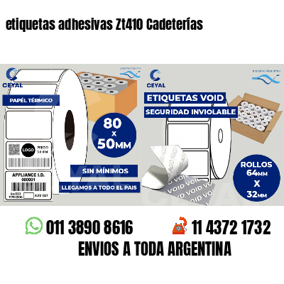 etiquetas adhesivas Zt410 Cadeterías