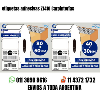 etiquetas adhesivas Zt410 Carpinterías