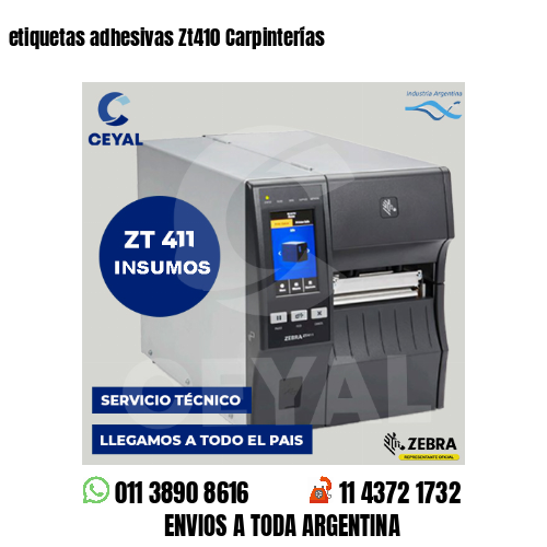 etiquetas adhesivas Zt410 Carpinterías