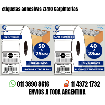 etiquetas adhesivas Zt410 Carpinterías