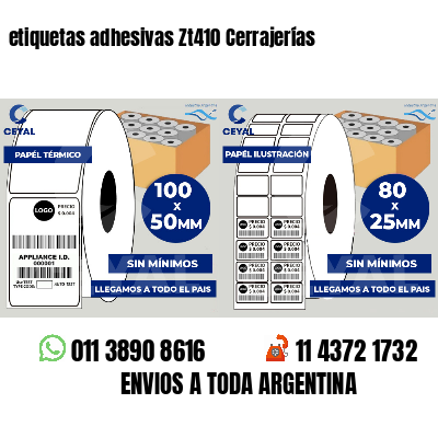 etiquetas adhesivas Zt410 Cerrajerías