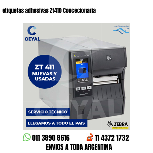 etiquetas adhesivas Zt410 Concecionaria