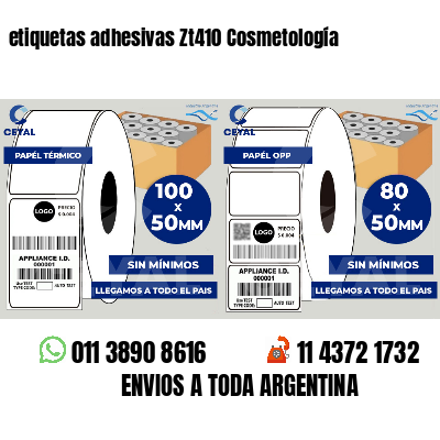 etiquetas adhesivas Zt410 Cosmetología