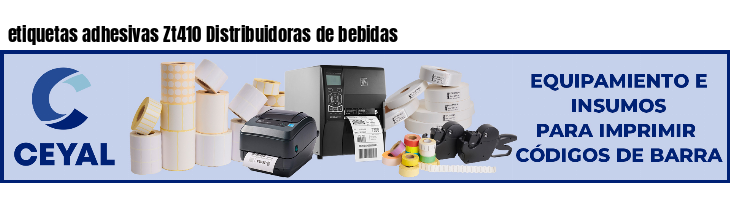 etiquetas adhesivas Zt410 Distribuidoras de bebidas