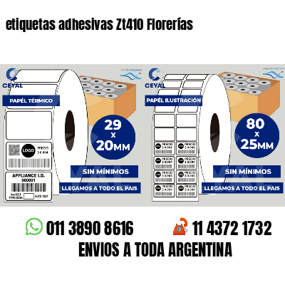 etiquetas adhesivas Zt410 Florerías