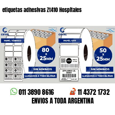 etiquetas adhesivas Zt410 Hospitales