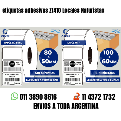 etiquetas adhesivas Zt410 Locales Naturistas