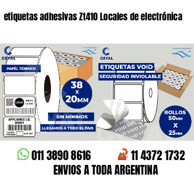 etiquetas adhesivas Zt410 Locales de electrónica