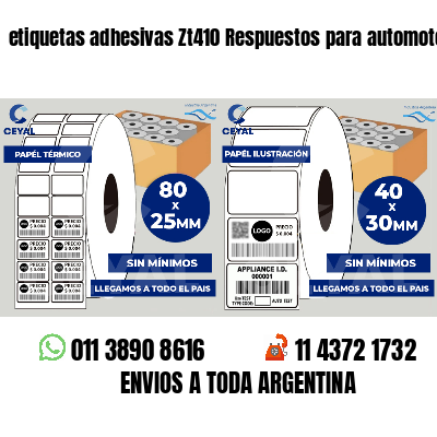 etiquetas adhesivas Zt410 Respuestos para automotores