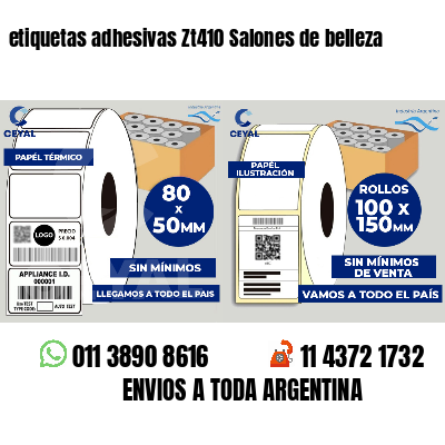 etiquetas adhesivas Zt410 Salones de belleza