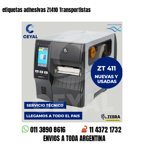 etiquetas adhesivas Zt410 Transportistas