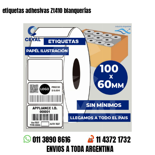 etiquetas adhesivas Zt410 blanquerías