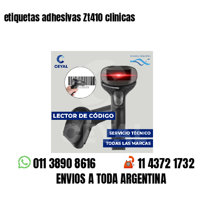 etiquetas adhesivas Zt410 clinicas