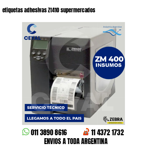 etiquetas adhesivas Zt410 supermercados