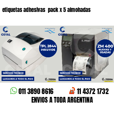 etiquetas adhesivas  pack x 5 almohadas