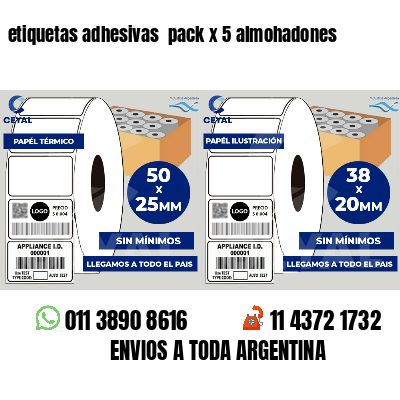 etiquetas adhesivas  pack x 5 almohadones