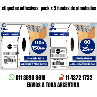 etiquetas adhesivas  pack x 5 fundas de almohadas