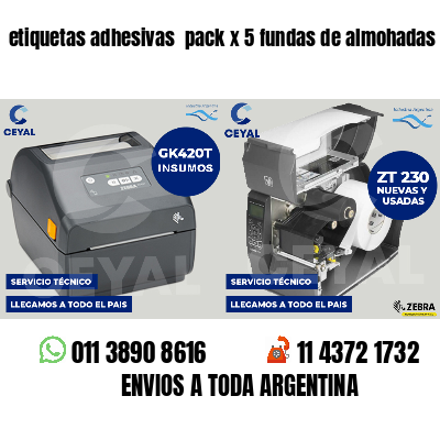 etiquetas adhesivas  pack x 5 fundas de almohadas