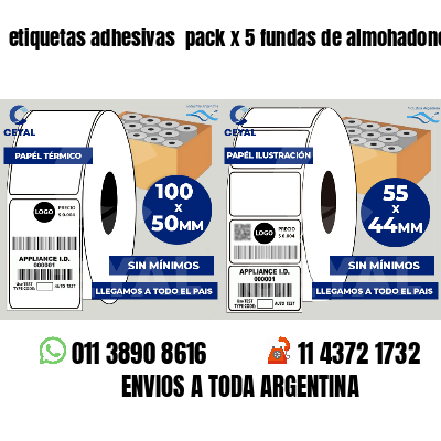 etiquetas adhesivas  pack x 5 fundas de almohadones