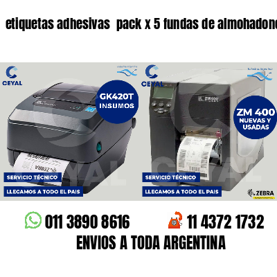 etiquetas adhesivas  pack x 5 fundas de almohadones