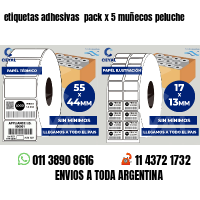 etiquetas adhesivas  pack x 5 muñecos peluche