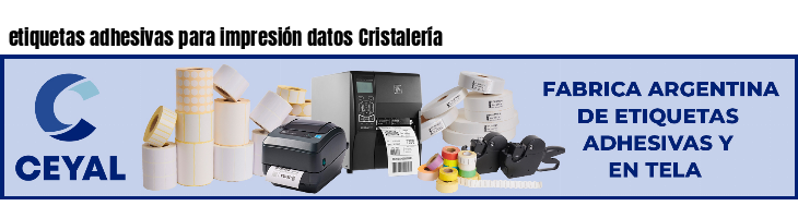 etiquetas adhesivas para impresión datos Cristalería