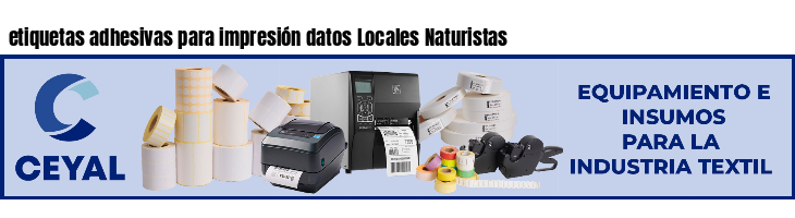 etiquetas adhesivas para impresión datos Locales Naturistas