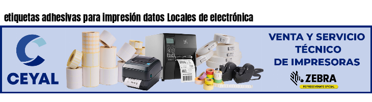 etiquetas adhesivas para impresión datos Locales de electrónica